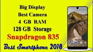 Best Smatphone 2018 ! Snapdragon 835 ! Big Display ! Best Camera ! 4 GB RAM !