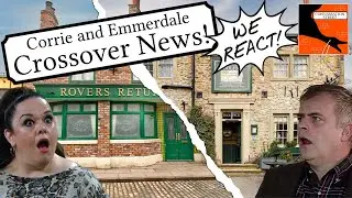 Corrie and Emmerdale Crossover Announced - What Do We Think?