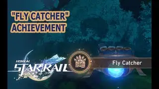 Fly Catcher | Honkai Star Rail Achievement