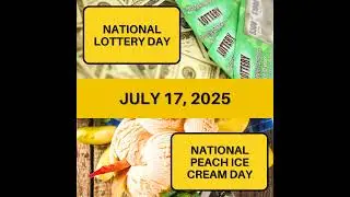 National Lottery Day & National Peach Ice Cream Day