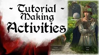 Creating Activities CK3 Modding Tutorial [1.16+]