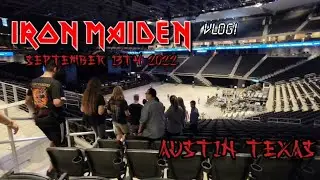 Iron Maiden Tour Vlog: Austin, Texas - September 13th 2022