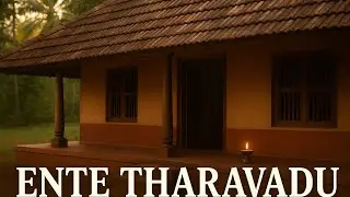Ente Tharavadu -Kerala&rsquo;s Ancestral Home | A Nostalgic Journey Back to Roots