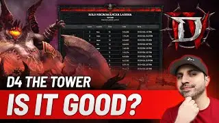Diablo 4 TOWER Dropped... Fun New End Game Mechanic? Worth Your Time? Lets Investigate!