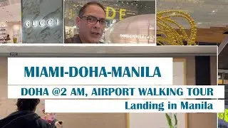 Miami - DOHA - MANILA, tour of DOHA's airport at 2am, Lounges, and Starbucks.