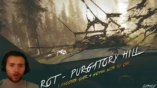 I KNOCKED OVER A WOMAN WITH MY CAR | ROT - Purgatory Hill | Free Download Link In Description