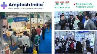 Amptech India - Pharma Machinery, Lab Equipment, Chemical & Packaging Expo - Vadodara