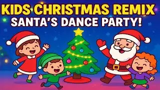 🎄“Kids Christmas Remix Santa’s Dance Party!”✨🎄#christmas #dance #happychristmas #jinglebells #dance 
