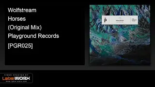 Wolfstream - Horses (Original Mix) [Playground Records]