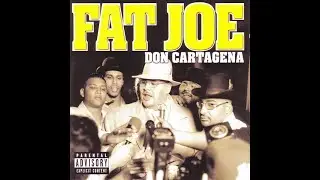 Hip Hop Album Review Part 210: Fat Joe Don Cartagena
