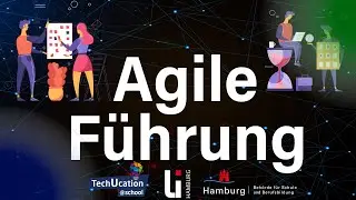 Agile Führung in der Schule I TechUcation@school