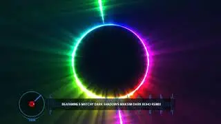 Beatamines Matchy Dark Shadows maksim Dark Boho Remix