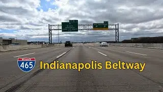I-465 Indianapolis Beltway Drive 🚗 | West Side &rarr; South Side | 4K GoPro
