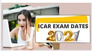 ICAR entrance examination 2021 exam  dates