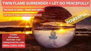 POWERFUL TWINFLAME SURRENDER + detatch - trick to Union (read description) subliminal + frequencies