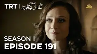 Payitaht Sultan Abdulhamid | Season 1 | Episode 191