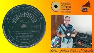 SOLDADO COLOMBIANO - TRIO MEDIA NOCHE, OCHOA VILLEGAS GIRALDO - M/gue (Oscar Villegas Giraldo) 1953