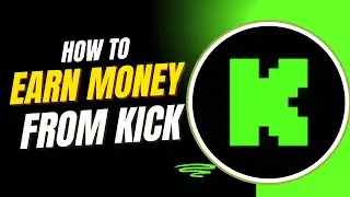 How to Earn Money From Kick in 2025!