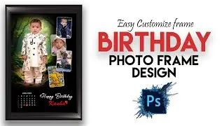 Birthday customized photo frame in photoshop || Happy birthday photo frame editing