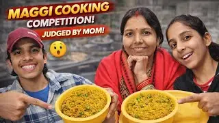 My First YouTube Video | Maggi Cooking Competition | Mom as Judge👩‍🍳🍜 | ShriishDiaries #firstvideo 