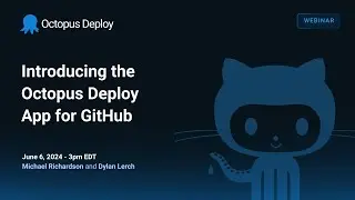 Introducing the Octopus Deploy App for GitHub