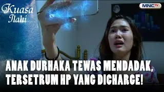 Anak Durhaka Tewas Mendadak, Tersetrum HP Yang Dicharge! | FTV KUASA ILAHI