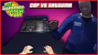COP vs SATSUMA don't mess with the police  ! My Summer Car 🇺🇸 #shorts