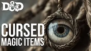 CURSED Magic Items for Dungeons & Dragons