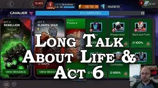 Long Talk about Life, Imaginary Websites, and Act 6 | Marvel Contest of Champions