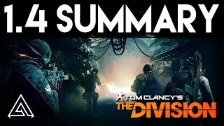 The Division | PATCH 1.4 SUMMARY - Gear Changes, Weapon Balancing, Skill & More!