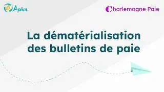 D&eacute;mat&eacute;rialisation des bulletins de paie avec Aplim