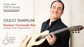 Giulio Tampalini Classical Guitar Workshop: Fernando Sor Studies