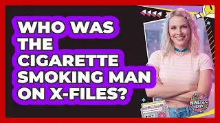 Who Was The Cigarette Smoking Man On X-Files?