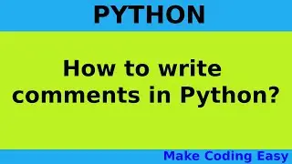 Python Comments | How To Write Comments In Python | Python Tutorial For Beginners |