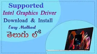 How to Install Supported Intel Graphics Drivers on PC/ Laptops in Telugu | Technical Srikanth