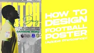 How to Design Football Poster in Adobe Photoshop (Match Day Poster) EP03