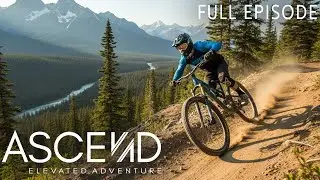 Shredding The MTB Trails of Golden - Ascend TV FULL EPISODE | Travel Docs | Life Out There