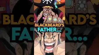 One Piece: Blackbeard's Father FINALLY Revealed | #onepiece #onepieceedit #animeshorts #anime