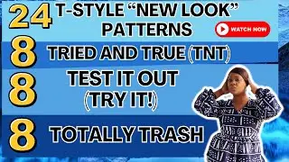 #540: 🔥24 выкройки в стиле T с новыми выкройками | TNT, Try It! и Totally Trash 🔥