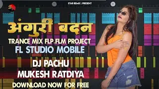 fl studio mobaile😎anguri badan❣️अंगुरी बदन🌀flp flm project fl studio mobile🎧DJ panchu ratadiya