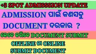 +3 Spot admission update ||Required document for Spot admission||Online or Offline document submit.