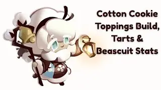 Cotton Cookie Toppings Build, Tarts & Beascuit Stats