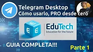 Telegram Desktop: c&oacute;mo usarlo, PRO 🚀 desde cero (GU&Iacute;A COMPLETA) - Parte 1