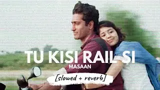 Tu Kisi Rail Si [slowed + reverb] &bull; 𝐵𝑜𝓁𝓁𝓎𝓌𝑜𝑜𝒹 𝐵𝓊𝓉 𝒜𝑒𝓈𝓉𝒽𝑒𝓉𝒾𝒸