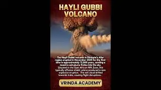 Hayli Gubbi Volcano Eruption 🌋 | Ethiopia | Ash Cloud Reaches India | Geography