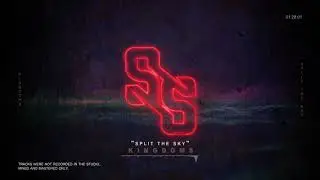 Kingdoms - Split The Sky (Mix Portfolio/Visualizer)