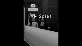 AR Spies | Episode 1| axlea