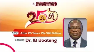 25th Anniversary: Columbus Ghanaian SDA Church