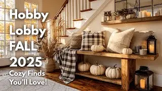Hobby Lobby Fall Decor 2025 | Vintage Decor Inspiration & Cozy Seasonal Finds