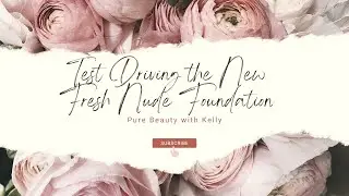 Test Driving the new Body Shop Fresh Nude foundation